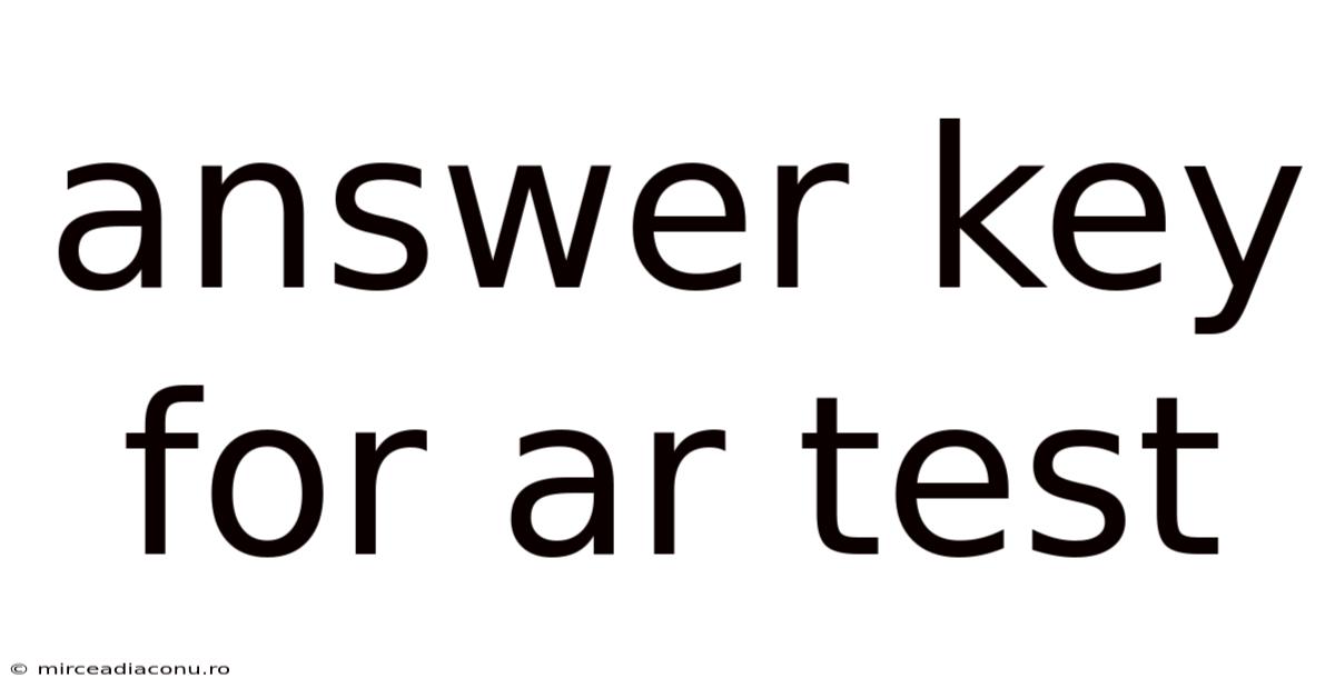 Answer Key For Ar Test