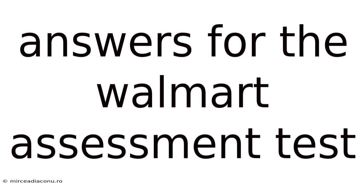 Answers For The Walmart Assessment Test