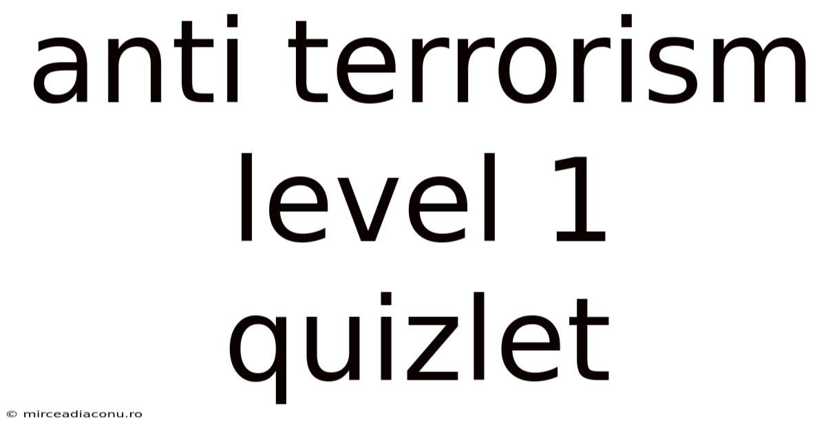 Anti Terrorism Level 1 Quizlet