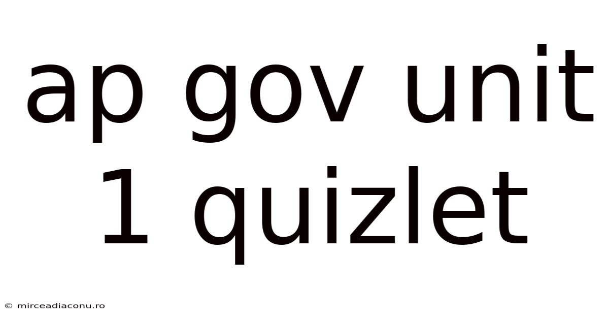 Ap Gov Unit 1 Quizlet