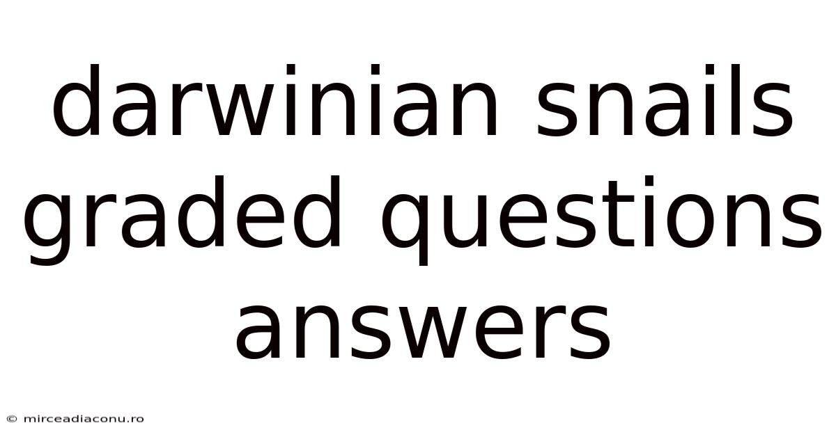 Darwinian Snails Graded Questions Answers
