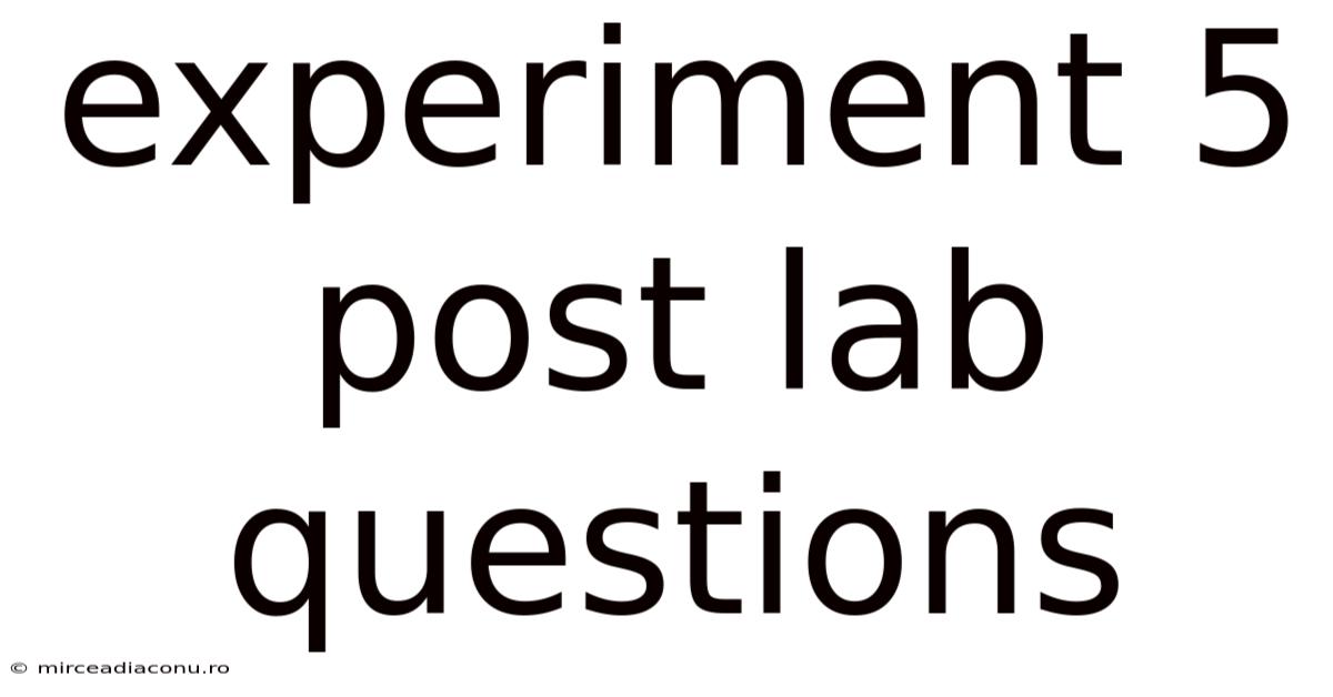 Experiment 5 Post Lab Questions