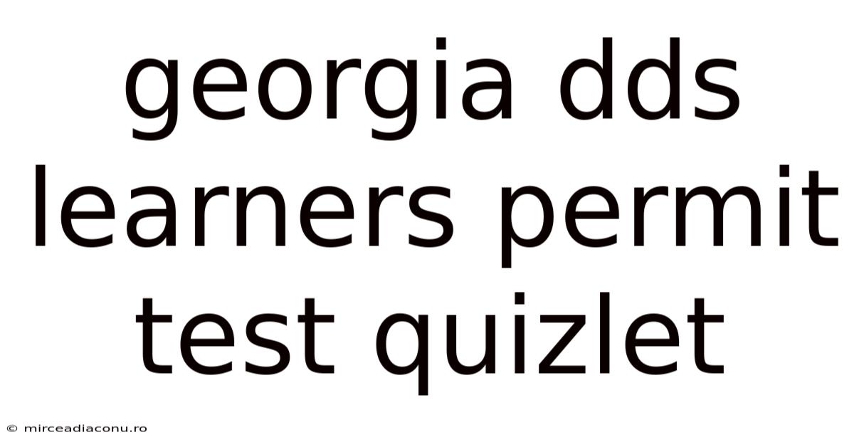 Georgia Dds Learners Permit Test Quizlet