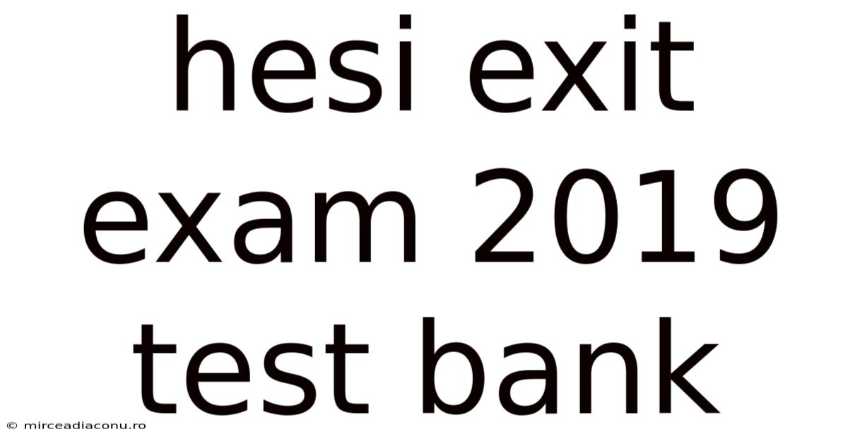 Hesi Exit Exam 2019 Test Bank