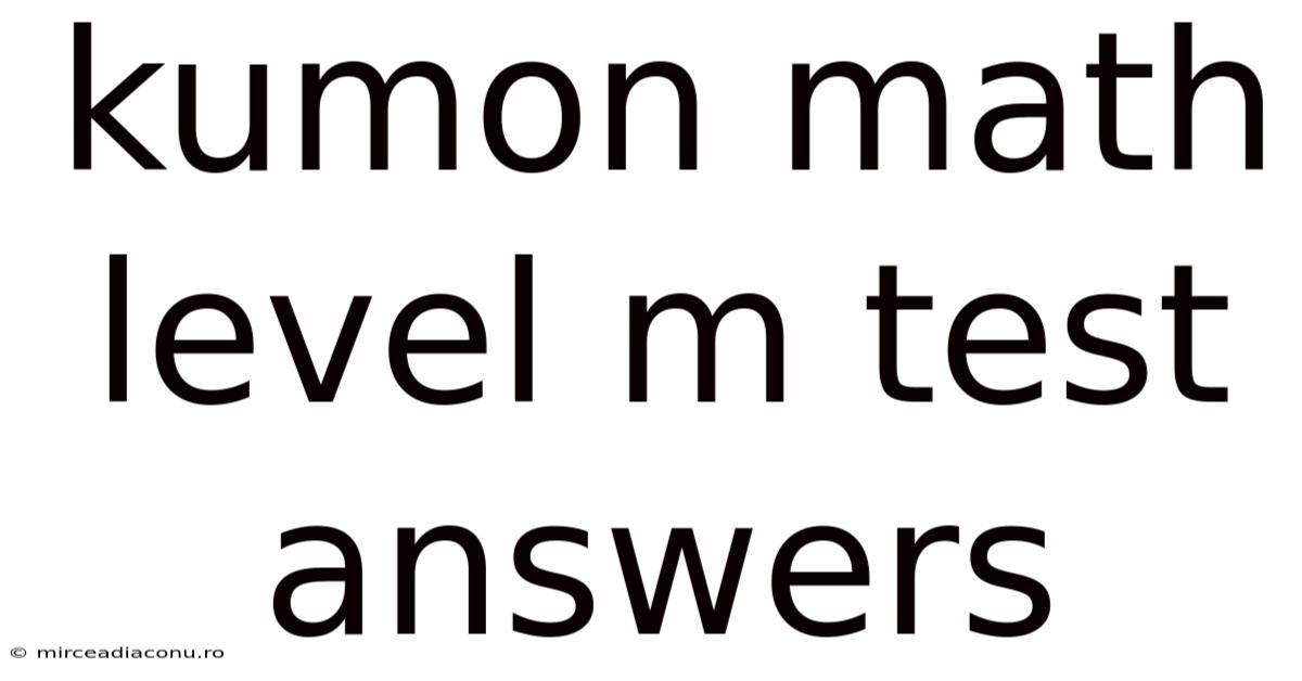 Kumon Math Level M Test Answers