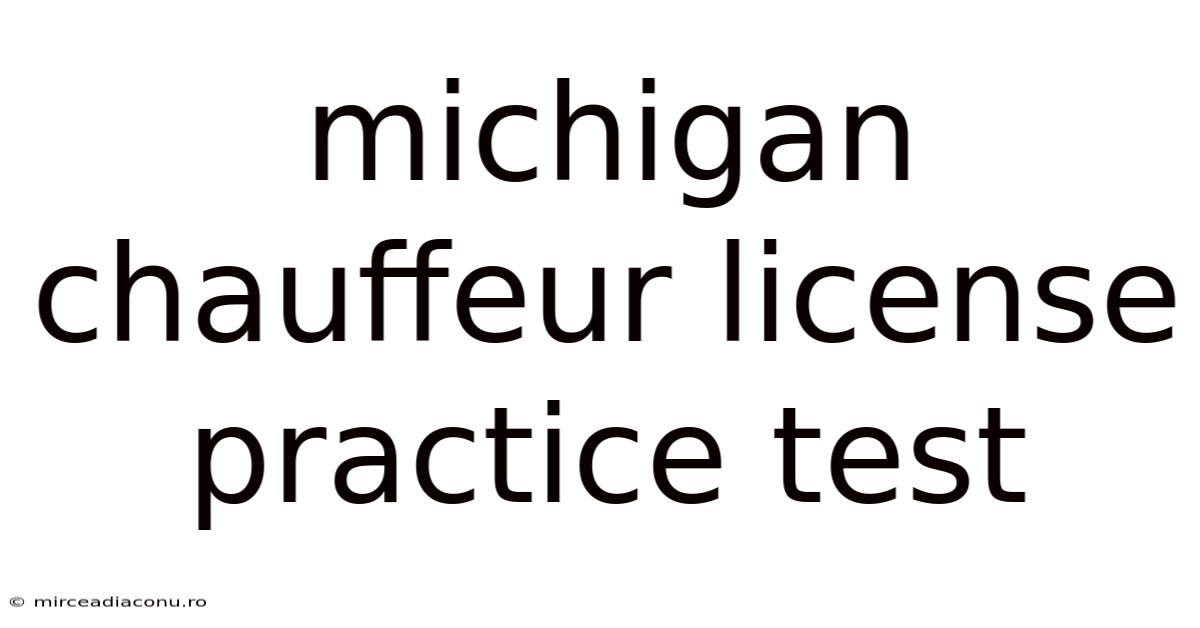 Michigan Chauffeur License Practice Test