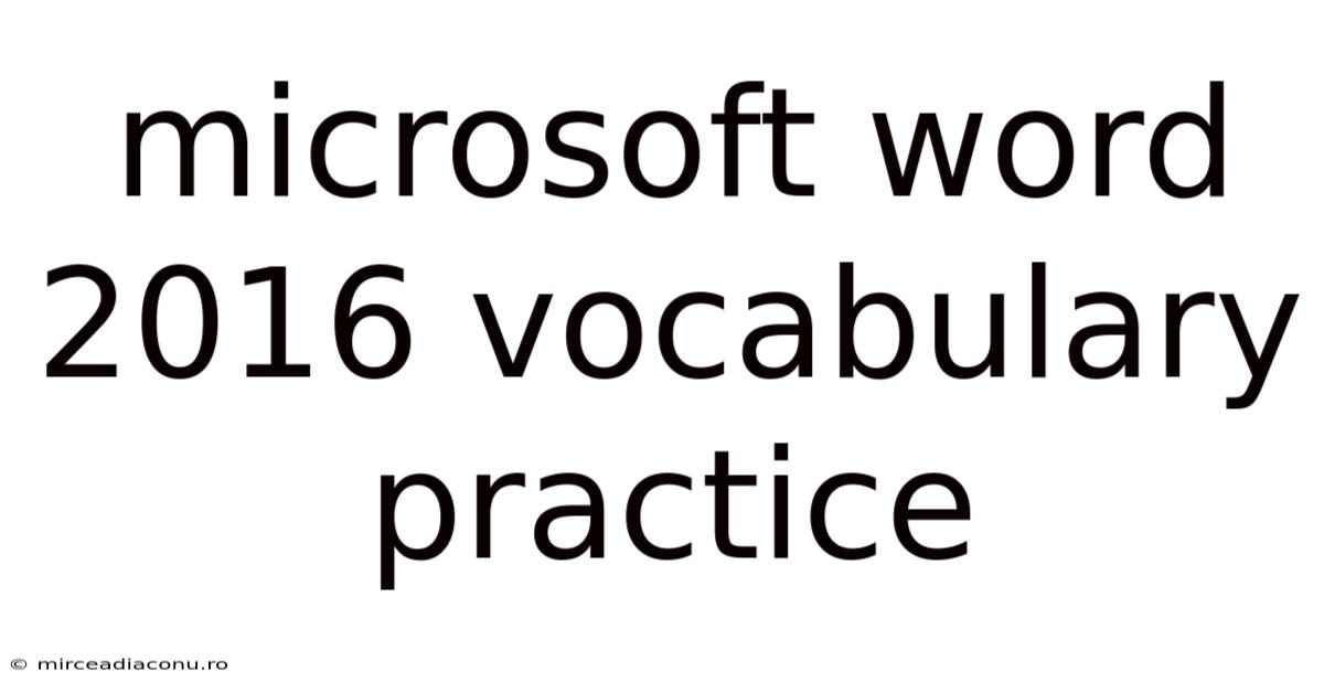 Microsoft Word 2016 Vocabulary Practice