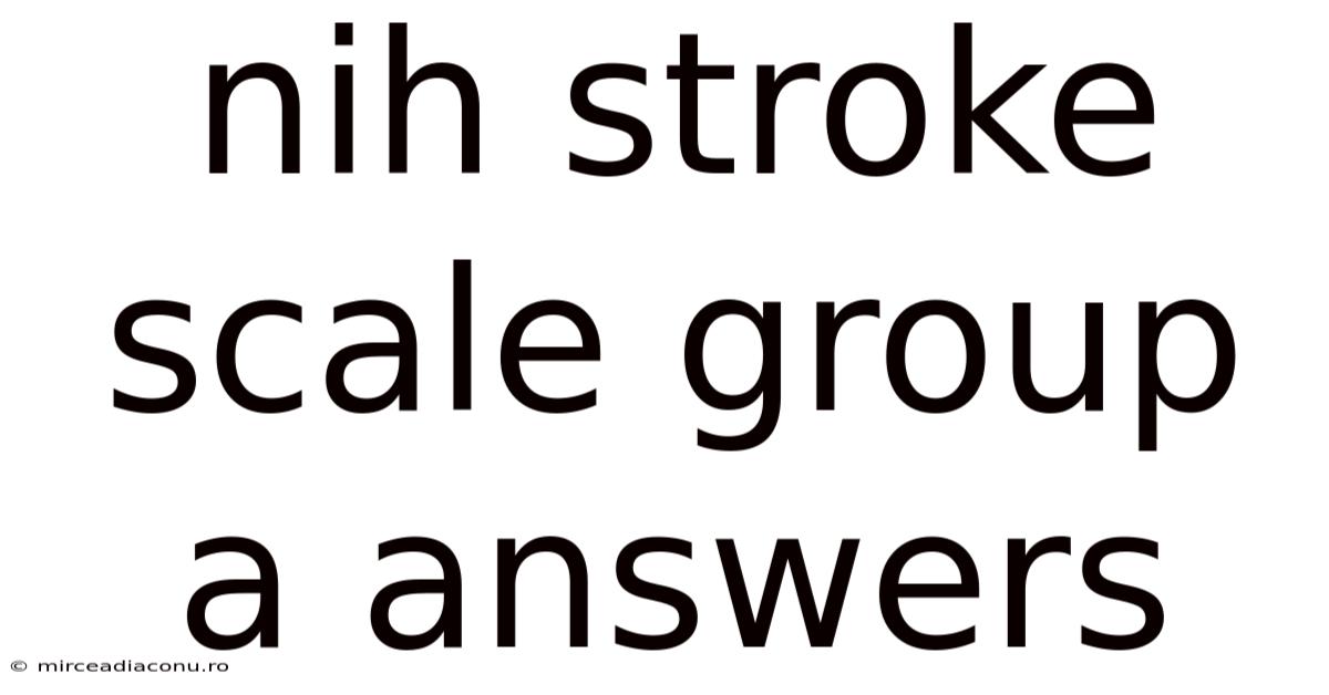 Nih Stroke Scale Group A Answers