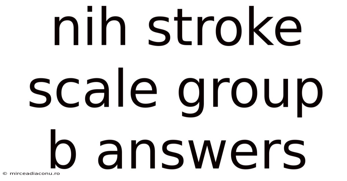 Nih Stroke Scale Group B Answers
