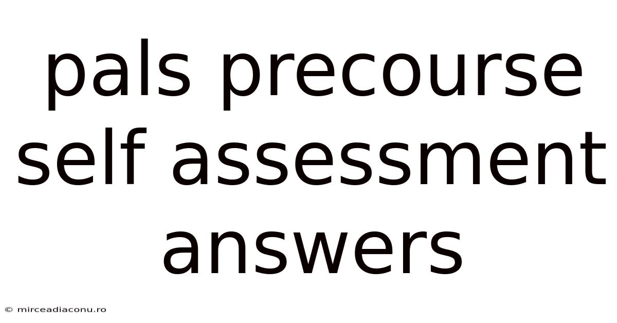 Pals Precourse Self Assessment Answers