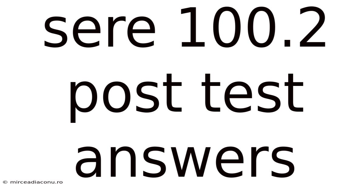 Sere 100.2 Post Test Answers