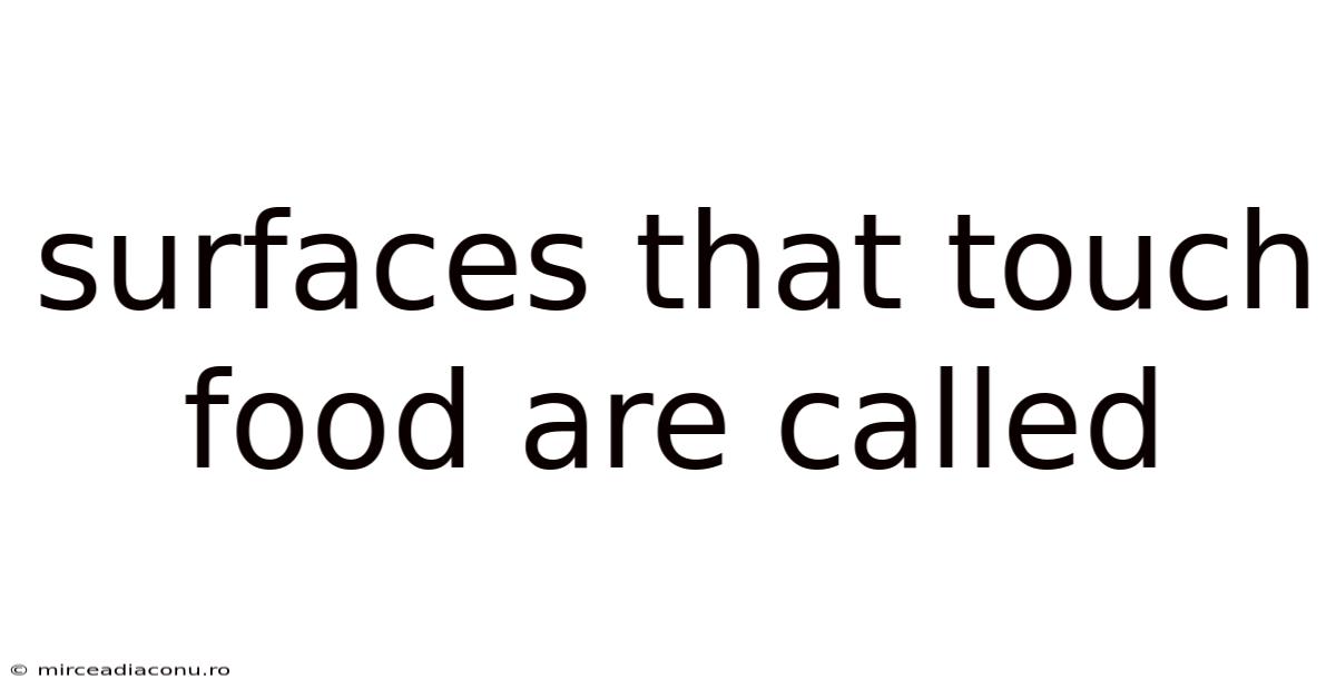 Surfaces That Touch Food Are Called