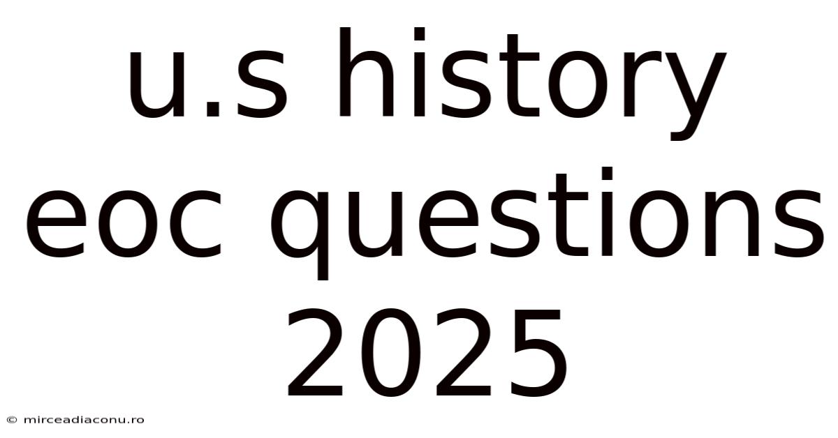 U.s History Eoc Questions 2025