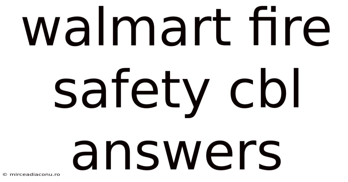 Walmart Fire Safety Cbl Answers